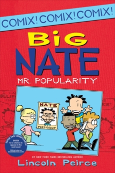 Big Nate: Mr. Popularity, Peirce, Lincoln