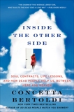 Inside the Other Side: Soul Contracts, Life Lessons, and How Dead People Help Us, Between Here and Heaven, Bertoldi, Concetta