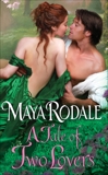 A Tale of Two Lovers, Rodale, Maya