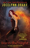 Burn the Night: The Final Dark Days Novel, Drake, Jocelynn