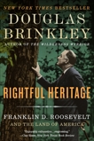 Rightful Heritage: The Renewal of America, Brinkley, Douglas