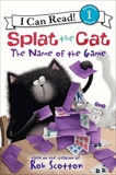 Splat the Cat: The Name of the Game, Scotton, Rob