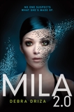 MILA 2.0, Driza, Debra