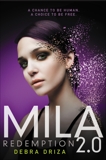 MILA 2.0: Redemption, Driza, Debra