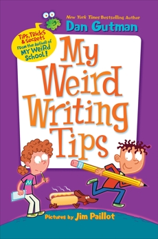 My Weird Writing Tips, Gutman, Dan