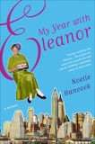 My Year with Eleanor: A Memoir, Hancock, Noelle