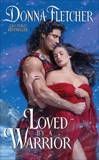 Loved By a Warrior, Fletcher, Donna