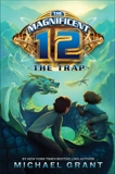 The Magnificent 12: The Trap, Grant, Michael