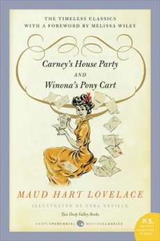 Carney's House Party/Winona's Pony Cart: Two Deep Valley Books, Lovelace, Maud Hart