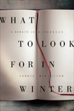 What to Look for in Winter: A Memoir in Blindness, McWilliam, Candia