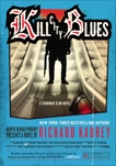 Kill City Blues: A Sandman Slim Novel, Kadrey, Richard