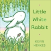 Little White Rabbit, Henkes, Kevin