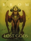 Lost Gods: A Novel, Brom