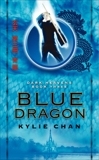 Blue Dragon: Dark Heavens Book Three, Chan, Kylie