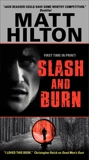 Slash and Burn, Hilton, Matt