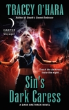 Sin's Dark Caress: A Dark Brethren Novel, O'Hara, Tracey & O'hara, Tracey