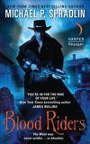 Blood Riders, Spradlin, Michael P.