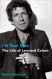 I'm Your Man: The Life of Leonard Cohen, Simmons, Sylvie