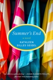 Summer's End: A Novel, Seidel, Kathleen Gilles