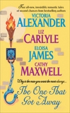 The One That Got Away, Alexander, Victoria & Carlyle, Liz & James, Eloisa & Maxwell, Cathy