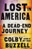 Lost in America: A Dead-End Journey, Buzzell, Colby