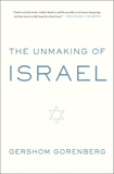 The Unmaking of Israel, Gorenberg, Gershom