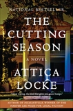 The Cutting Season: A Novel, Locke, Attica