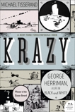 Krazy: George Herriman, a Life in Black and White, Tisserand, Michael