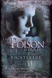 The Poison Diaries: Nightshade, The Duchess of Northumberland & Wood, Maryrose