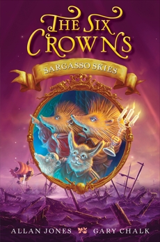 The Six Crowns: Sargasso Skies, Jones, Allan