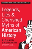 Legends, Lies & Cherished Myths of American History, Shenkman, Richard