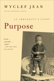 Purpose: An Immigrant's Story, Jean, Wyclef & Bozza, Anthony