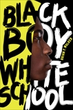 Black Boy White School, Walker, Brian F.