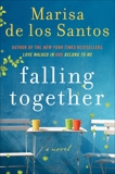 Falling Together: A Novel, de los Santos, Marisa