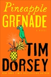 Pineapple Grenade: A Novel, Dorsey, Tim