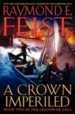 A Crown Imperiled: Book Two of the Chaoswar Saga, Feist, Raymond E.