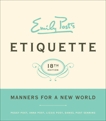 Emily Post's Etiquette, 18, Post, Peggy & Senning, Daniel Post & Post, Anna & Post, Lizzie