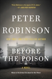 Before the Poison: A Novel, Robinson, Peter