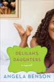 Delilah's Daughters: A Novel, Benson, Angela