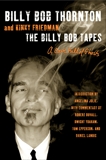 The Billy Bob Tapes: A Cave Full of Ghosts, Thornton, Billy Bob & Friedman, Kinky