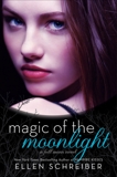 Magic of the Moonlight, Schreiber, Ellen