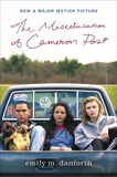 The Miseducation of Cameron Post, Danforth, Emily M.