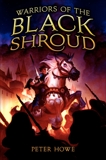 Warriors of the Black Shroud, Howe, Peter