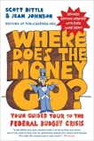 Where Does the Money Go? Rev Ed: Your Guided Tour to the Federal Budget Crisis, Johnson, Jean & Bittle, Scott