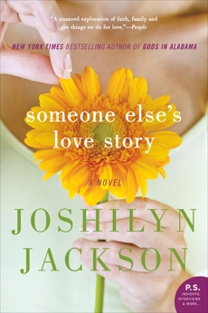 Someone Else's Love Story: A Novel, Jackson, Joshilyn