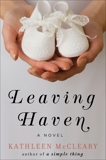 Leaving Haven: A Novel, McCleary, Kathleen