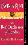 Linnette, The Lioness: The Real Duchesses of London, Kent, Lavinia