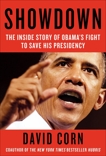 Showdown: The Inside Story of How Obama Fought Back Against Boehner, Cantor, and the Tea Party, Corn, David