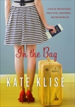 In the Bag: A Novel, Klise, Kate