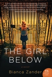 The Girl Below: A Novel, Zander, Bianca